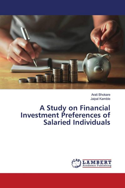 Produktbild: A Study on Financial Investment Preferences of Salaried Individuals