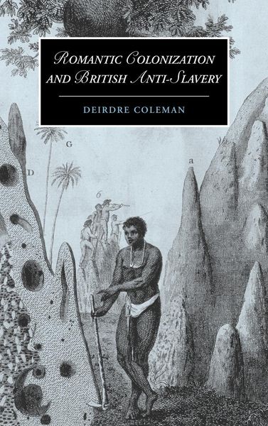 Produktbild: Romantic Colonization and British Anti-Slavery