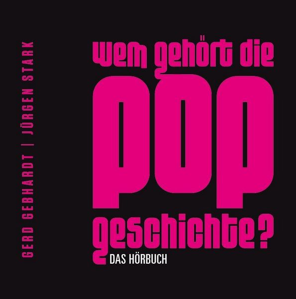 Produktbild: Wem geh&ouml;rt die Popgeschichte?, 6 Audio-CDs