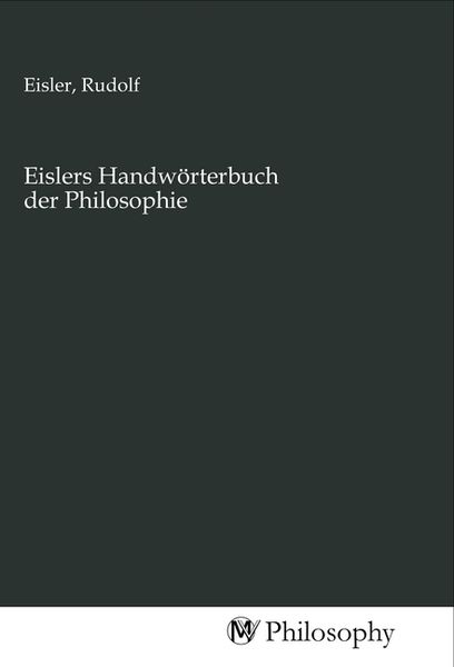 Produktbild: Eislers Handw&ouml;rterbuch der Philosophie