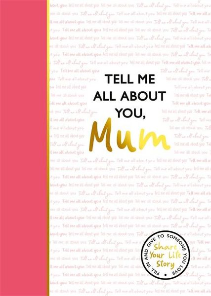 Produktbild: Tell Me All About You, Mum