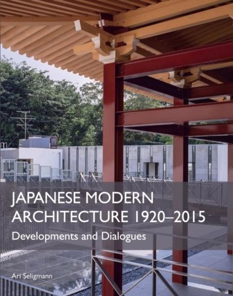 Produktbild: Japanese Modern Architecture 1920-2015