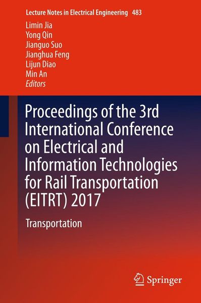 Produktbild: Proceedings of the 3rd International Conference on Electrical and Information Technologies for Rail Transportation (EITRT) 2017
