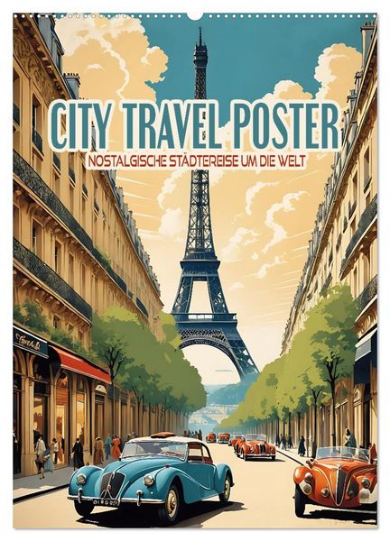 Produktbild: City Travel Poster - nostalgische St&auml;dtereise um die Welt (Wandkalender 2026 DIN A2 hoch), CALVENDO Monatskalender
