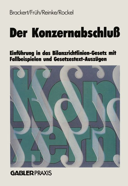 'Der Konzernabschluß' Von 'Gerhard Brackert' - Buch - '978-3-409-11610-7'