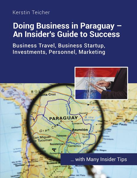 Produktbild: Doing Business in Paraguay - An Insider's Guide to Success