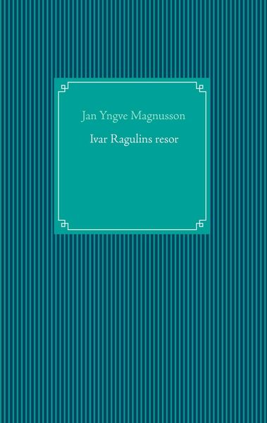 Produktbild: Ivar Ragulins resor