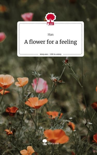 Produktbild: A flower for a feeling. Life is a Story - story.one