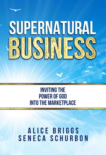 Produktbild: Supernatural Business: Inviting the Power of God Into the Marketplace