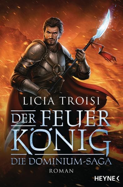 Der Feuerkönig, Taschenbuch von Licia Troisi, Heyne, 2710000910602