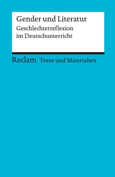 Produktbild: Gender und Literatur. Geschlechterreflexion im Deutschunterricht