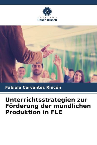 Produktbild: Unterrichtsstrategien zur F&ouml;rderung der m&uuml;ndlichen Produktion in FLE