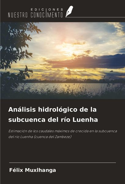 Produktbild: An&aacute;lisis hidrol&oacute;gico de la subcuenca del r&iacute;o Luenha