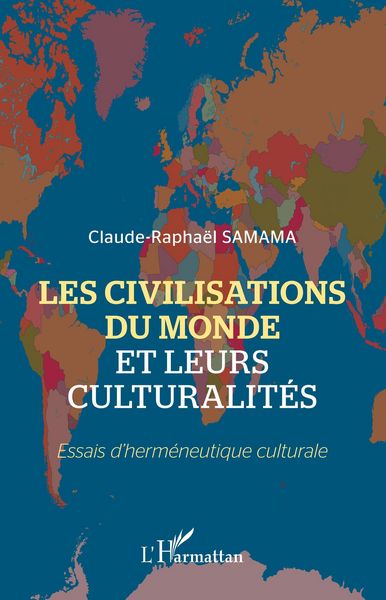 Produktbild: Les civilisations du monde et leurs culturalit&eacute;s