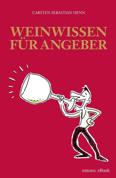 Produktbild: Weinwissen f&uuml;r Angeber