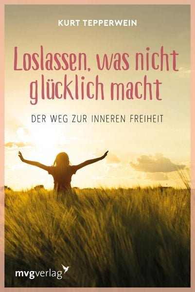 Produktbild: Loslassen, was nicht gl&uuml;cklich macht