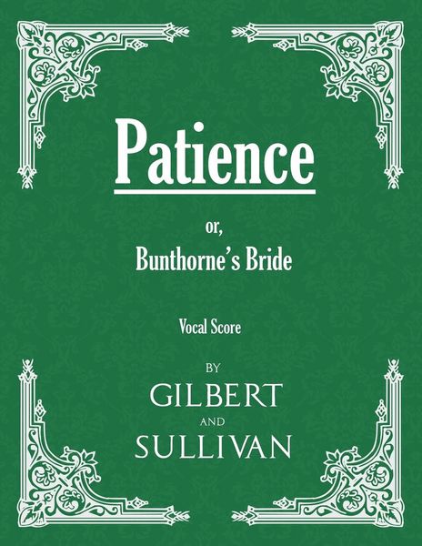 Produktbild: Patience; or, Bunthorne's Bride (Vocal Score)