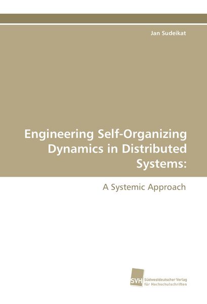 Produktbild: Engineering Self-Organizing Dynamics in Distributed Systems: