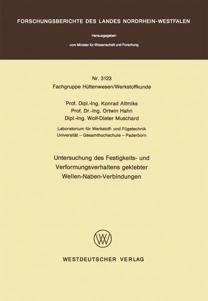 Untersuchung des Festigkeits- und Verformungsverhaltens geklebter Wellen-Naben- Verbindungen