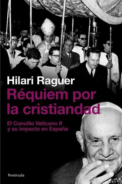 Produktbild: R&eacute;quiem por la cristiandad : el Concilio Vaticano II y su impacto en Espa&ntilde;a