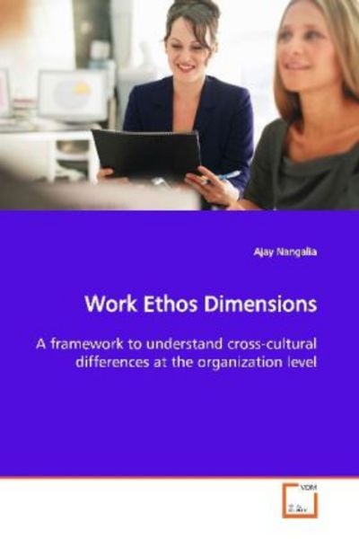 Nangalia, A: Work Ethos Dimensions, Taschenbuch von Ajay Nangalia, VDM, 9783639162271