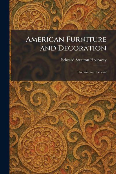 Produktbild: American Furniture and Decoration