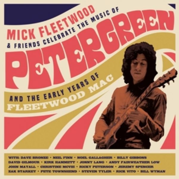Celebrate the Music of Peter Green and the Early Y - Mick Fleetwood and Friends, CD