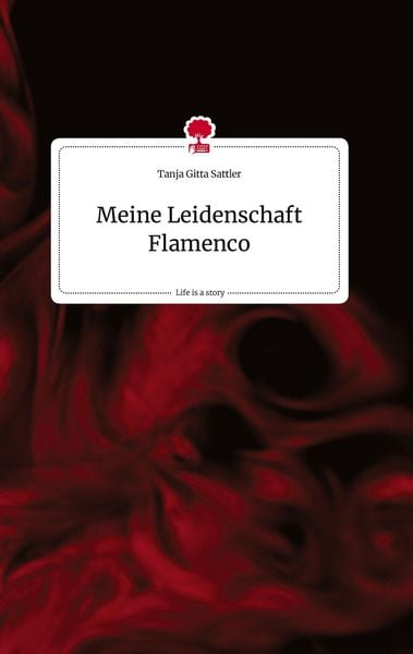 Produktbild: Meine Leidenschaft Flamenco. Life is a Story - story.one