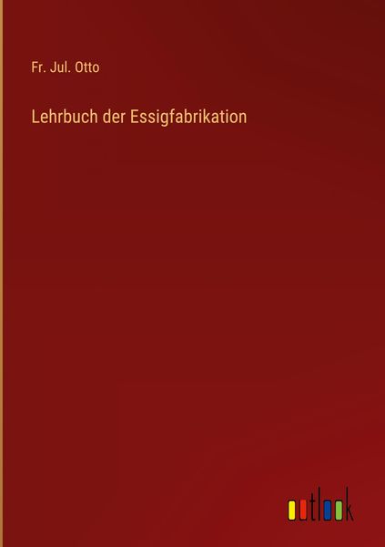 Produktbild: Lehrbuch der Essigfabrikation