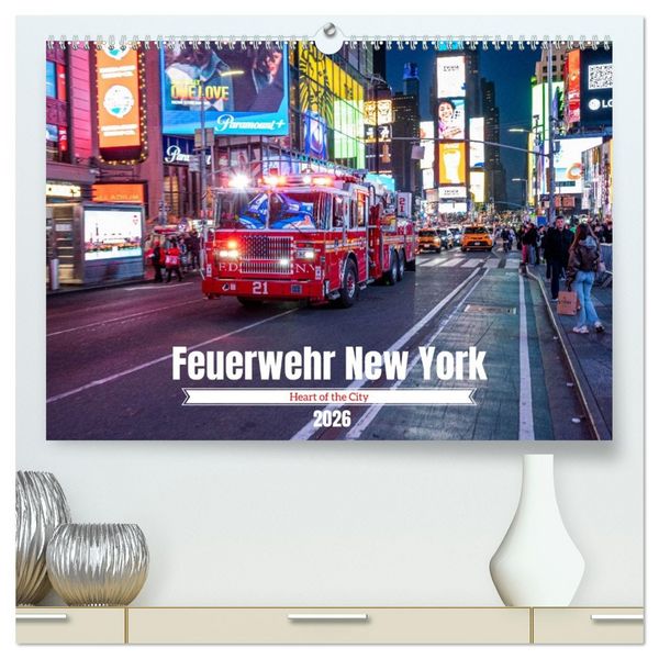 Produktbild: Feuerwehr New York - Heart of the City (hochwertiger Premium Wandkalender 2026 DIN A2 quer), Kunstdruck in Hochglanz