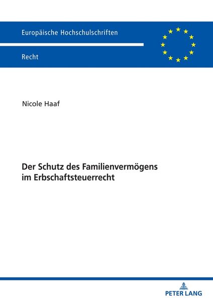 Produktbild: Der Schutz des Familienverm&ouml;gens im Erbschaftsteuerrecht