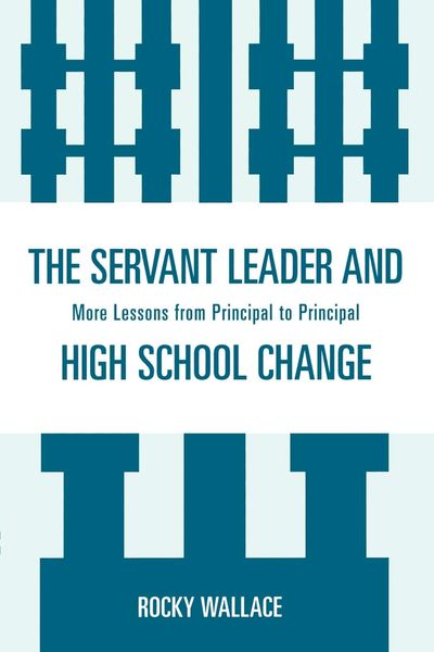 Produktbild: Servant Leader and High School Change