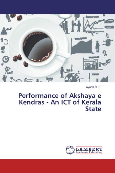 Produktbild: Performance of Akshaya e Kendras - An ICT of Kerala State