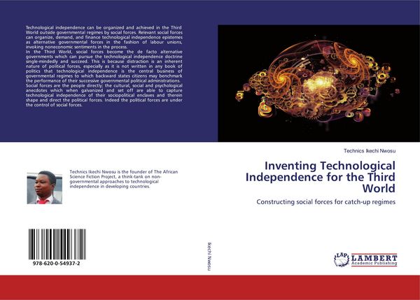 Produktbild: Ikechi Nwosu, T: Inventing Technological Independence for th