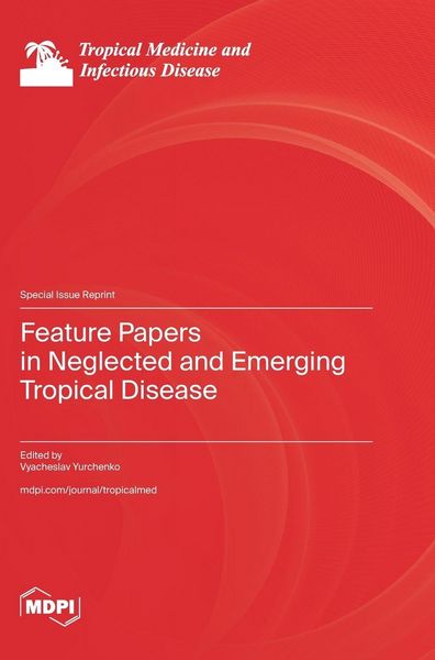 Produktbild: Feature Papers in Neglected and Emerging Tropical Disease