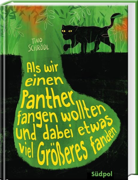 Produktbild: Als wir einen Panther fangen wollten und dabei etwas viel Gr&ouml;&szlig;eres fanden