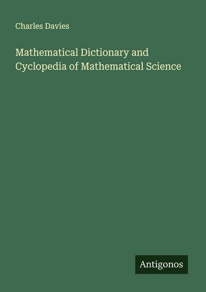 Produktbild: Mathematical Dictionary and Cyclopedia of Mathematical Science