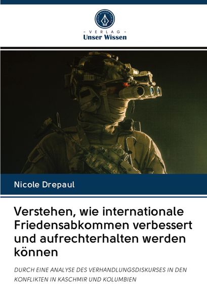 Produktbild: Verstehen, wie internationale Friedensabkommen verbessert und aufrechterhalten werden k&ouml;nnen