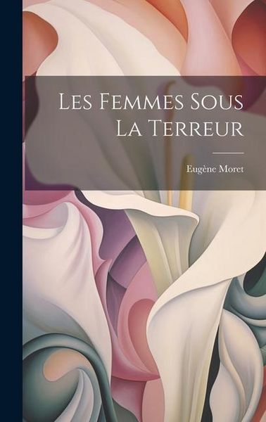 Produktbild: Les Femmes Sous La Terreur