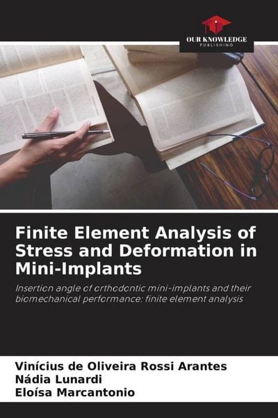 Produktbild: Finite Element Analysis of Stress and Deformation in Mini-Implants