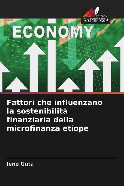 Produktbild: Fattori che influenzano la sostenibilit&agrave; finanziaria della microfinanza etiope