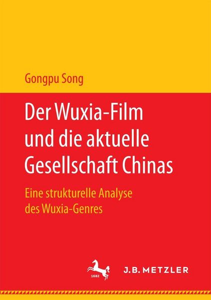 Produktbild: Der Wuxia-Film und die aktuelle Gesellschaft Chinas