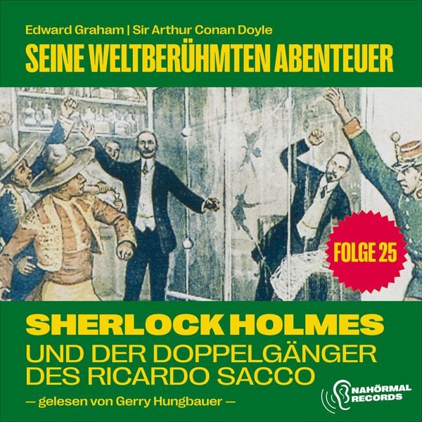 Produktbild: Sherlock Holmes und der Doppelg&auml;nger des Ricardo Sacco (Seine weltber&uuml;hmten Abenteuer, Folge 25)