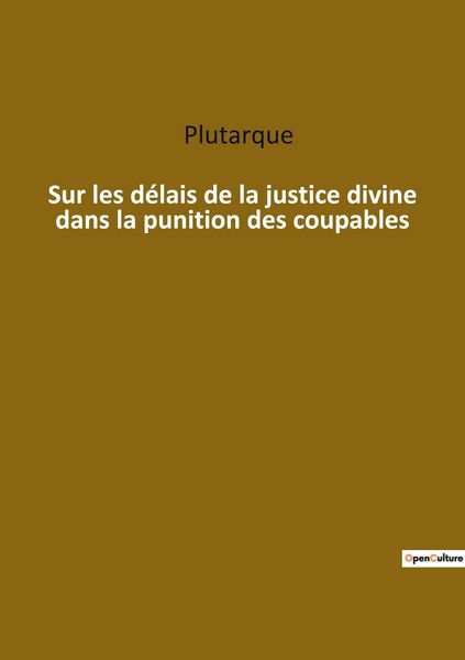 Produktbild: Sur les d&eacute;lais de la justice divine dans la punition des coupables