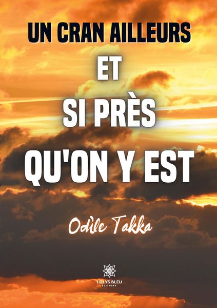 Produktbild: Odile Takka: Cran ailleurs et si pr&egrave;s qu'on y est