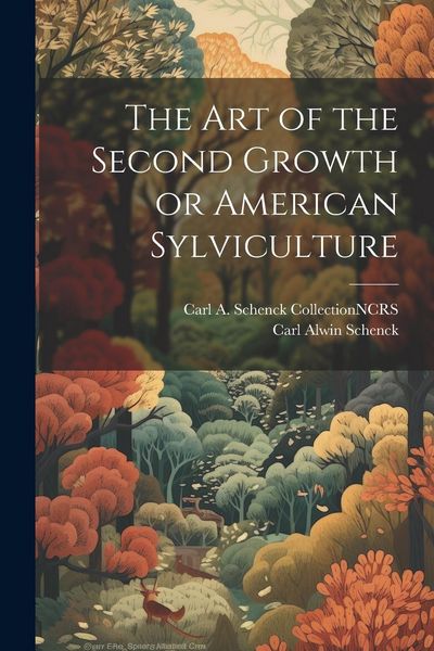 Produktbild: The Art of the Second Growth or American Sylviculture