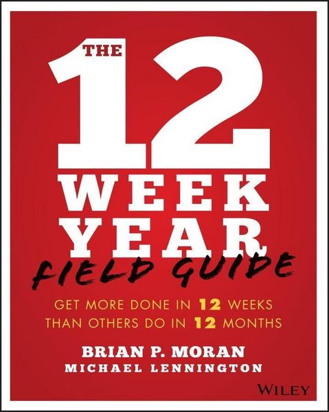 Produktbild: The 12 Week Year Field Guide