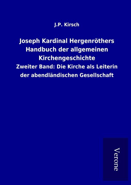 Produktbild: Joseph Kardinal Hergenr&ouml;thers Handbuch der allgemeinen Kirchengeschichte