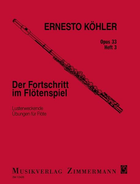 Produktbild: Der Fortschritt im Fl&ouml;tenspiel op. 33, f&uuml;r Fl&ouml;te solo. H.3
