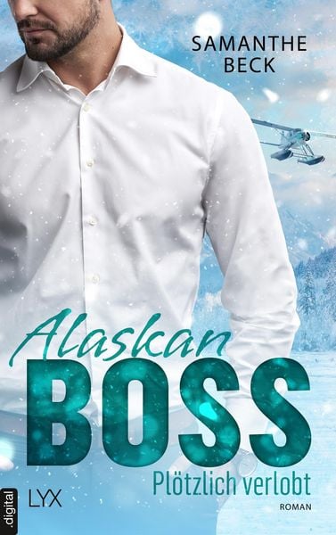 Produktbild: Alaskan Boss - Pl&ouml;tzlich verlobt